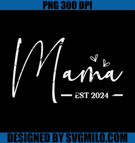 Mama Est 2024 Promoted To Mommy PNG, Mother's Day Mom 2024 PNG