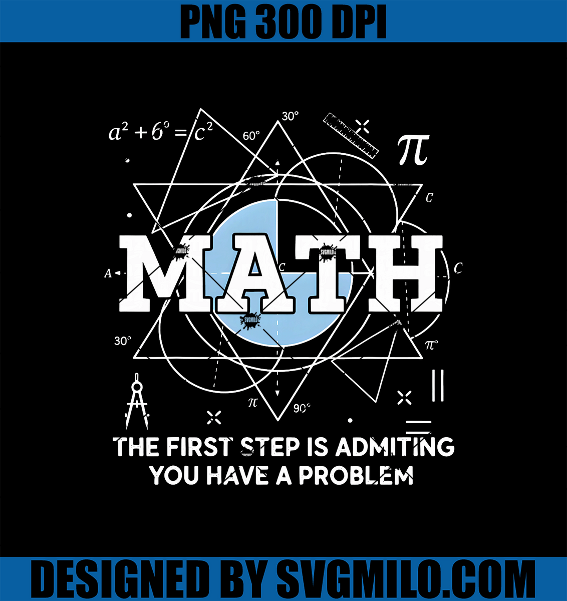 MathTheFirstStepIsAdmittingPNG_YouHaveAProblemMenPNGcopy_1200x1200.webp ...