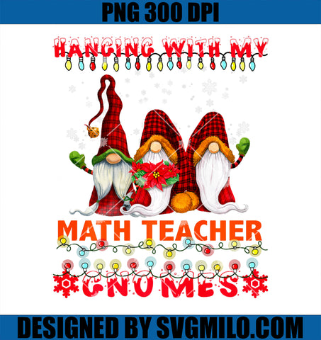 Merry Christmas PNG, Funny Hanging With Math Teacher Gnome Xmas PNG