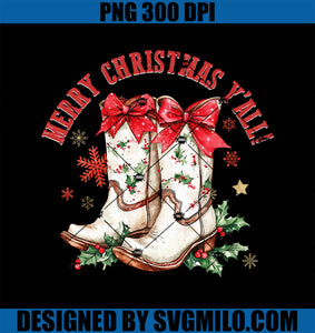 Merry Christmas Y_all Howdy Christmas Boots Cowgirl Coquette PNG