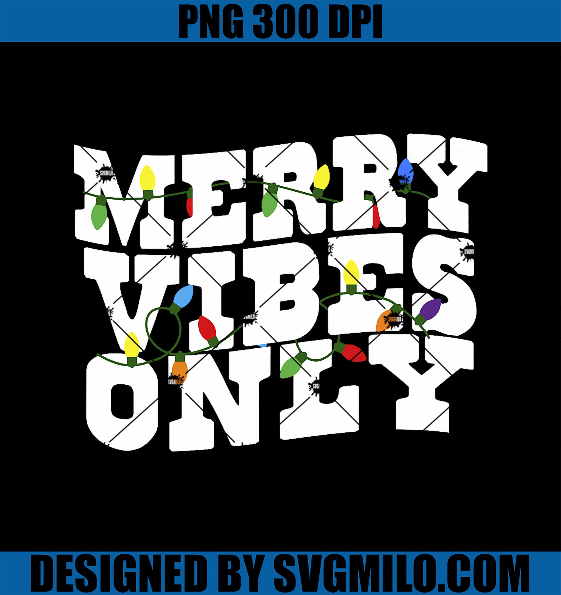 Merry Vibes Only Christmas Light PNG