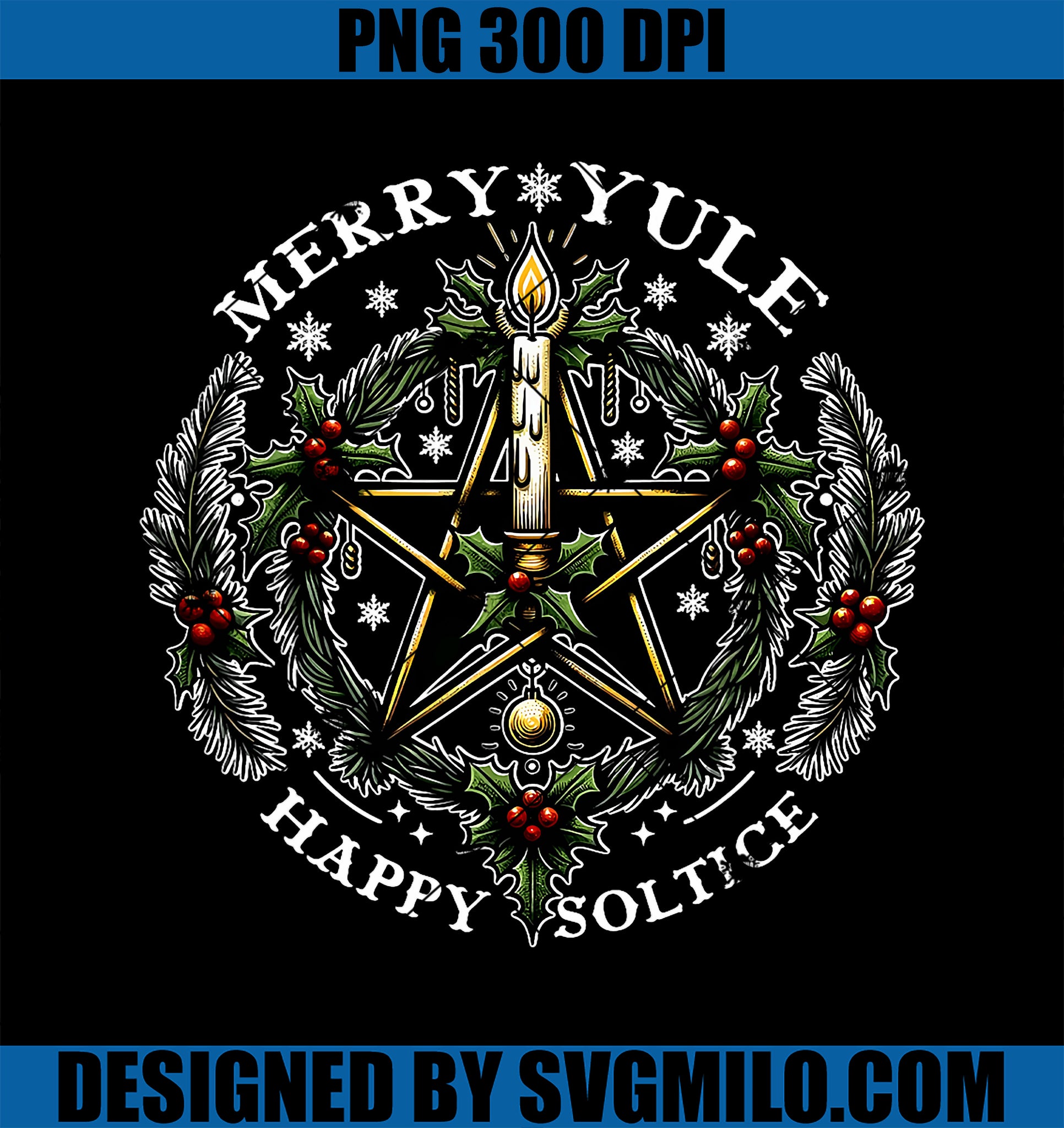 Merry Yule Happy Solstice Holly Christmas Pagan Pentagram PNG