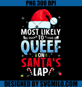 Most Likely To Queef On Santa_s Lap PNG, Funny Embarrassing Adult PNG