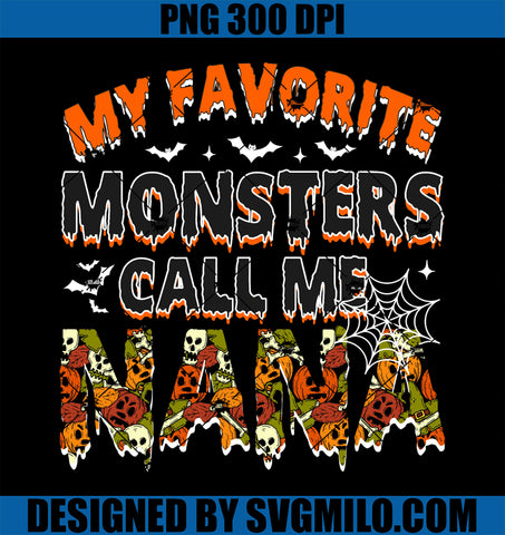 My Favorite Monsters Call Me Nana PNG, Funny Halloween Grandma PNG