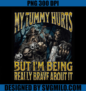 My Tummy Hurts Funny Hard Skeleton Meme Bootleg PNG