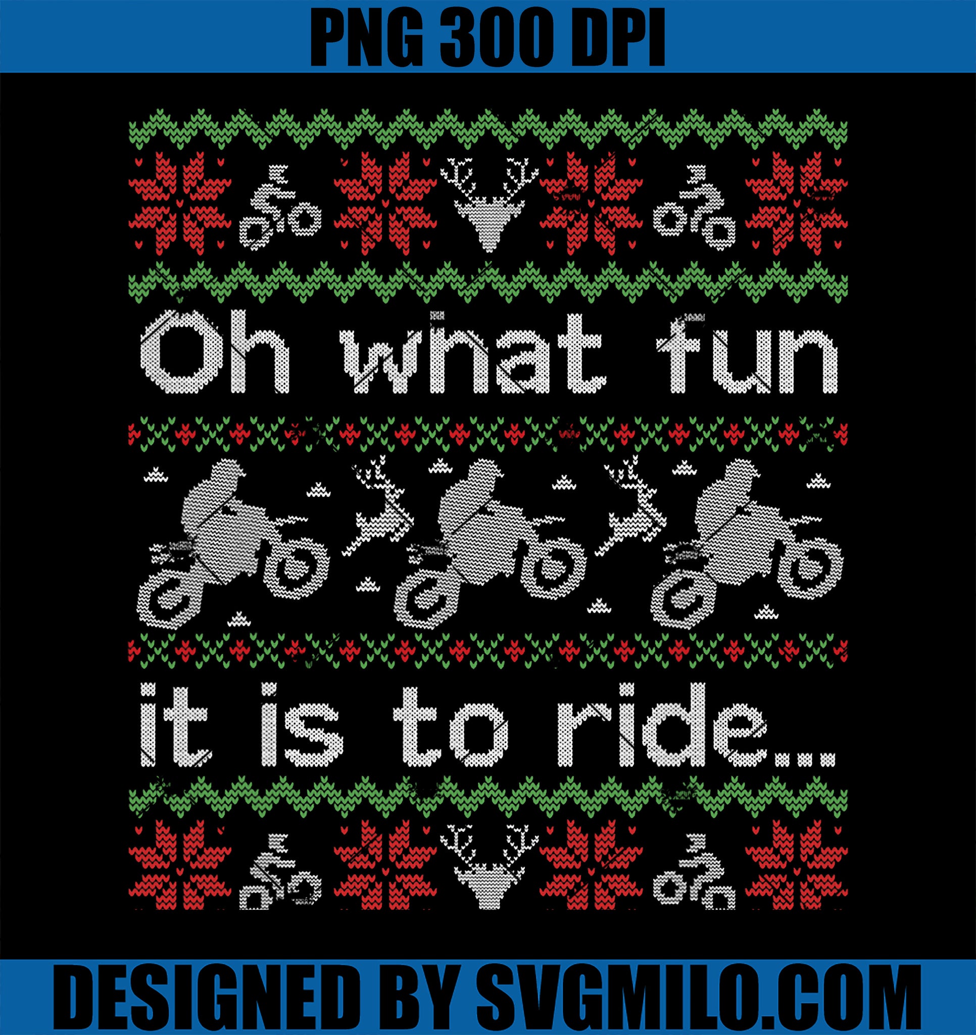 Oh What Fun It Is To Ride PNG, Ugly Christmas Sweater Dirt Bike Motorcycle Motocross Biker PNG