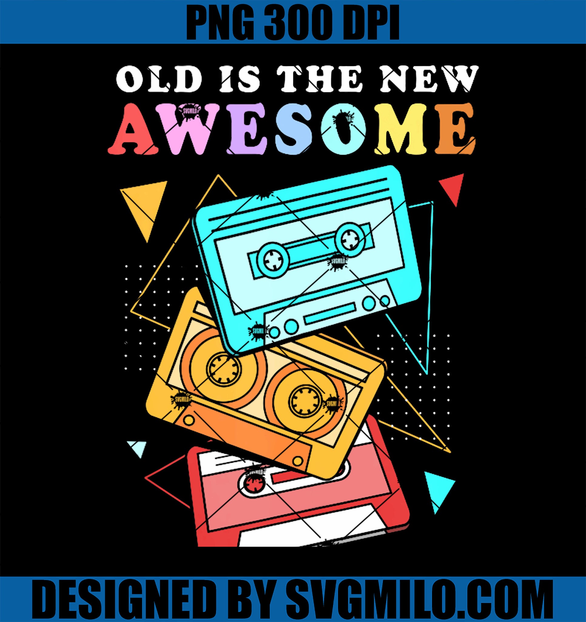 Old Is The New Awesome Retro Funny 90s Cassette PNG