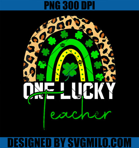 One Lucky Teacher Rainbow PNG, St Patrick’s Day Shamrock PNG