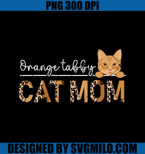 Orange Tabby Cat Mama Leopard Orange Tabby Cat Owner PNG