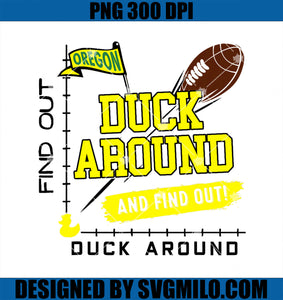 Oregon Duck Around And Find Out PNG