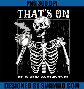 Outfit Pharmacy Tech Skeleton That_s Backorder Funny PNG