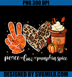 Peace Love Pumpkin Spice Fall PNG, Funny Halloween Thanksgiving PNG
