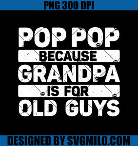 Pop Pop Art For Grandpa From Grandkids Father_s Day Pop Pop PNG