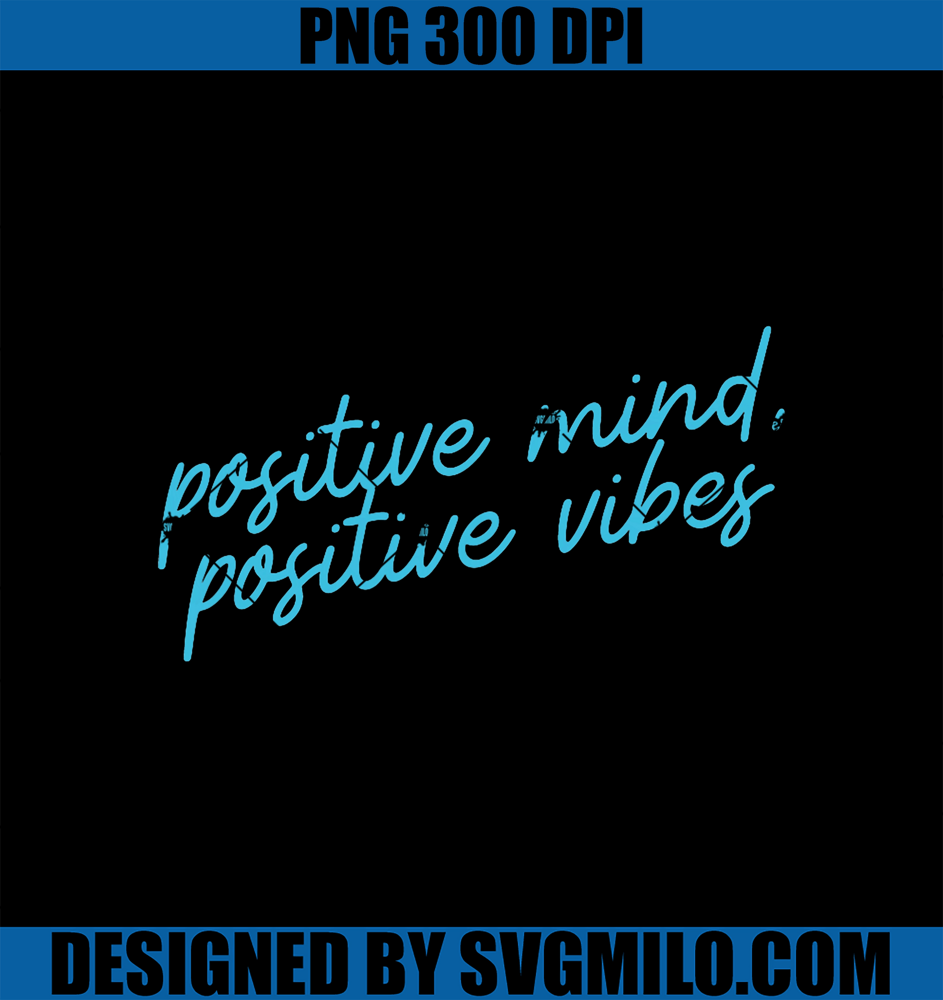 Positive Mind, Positive Vibes PNG, Affirmation Script PNG
