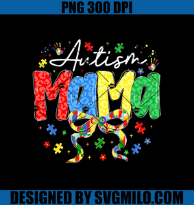 Proud Autism Mama Mom PNG, Awareness Gifts For Moms PNG