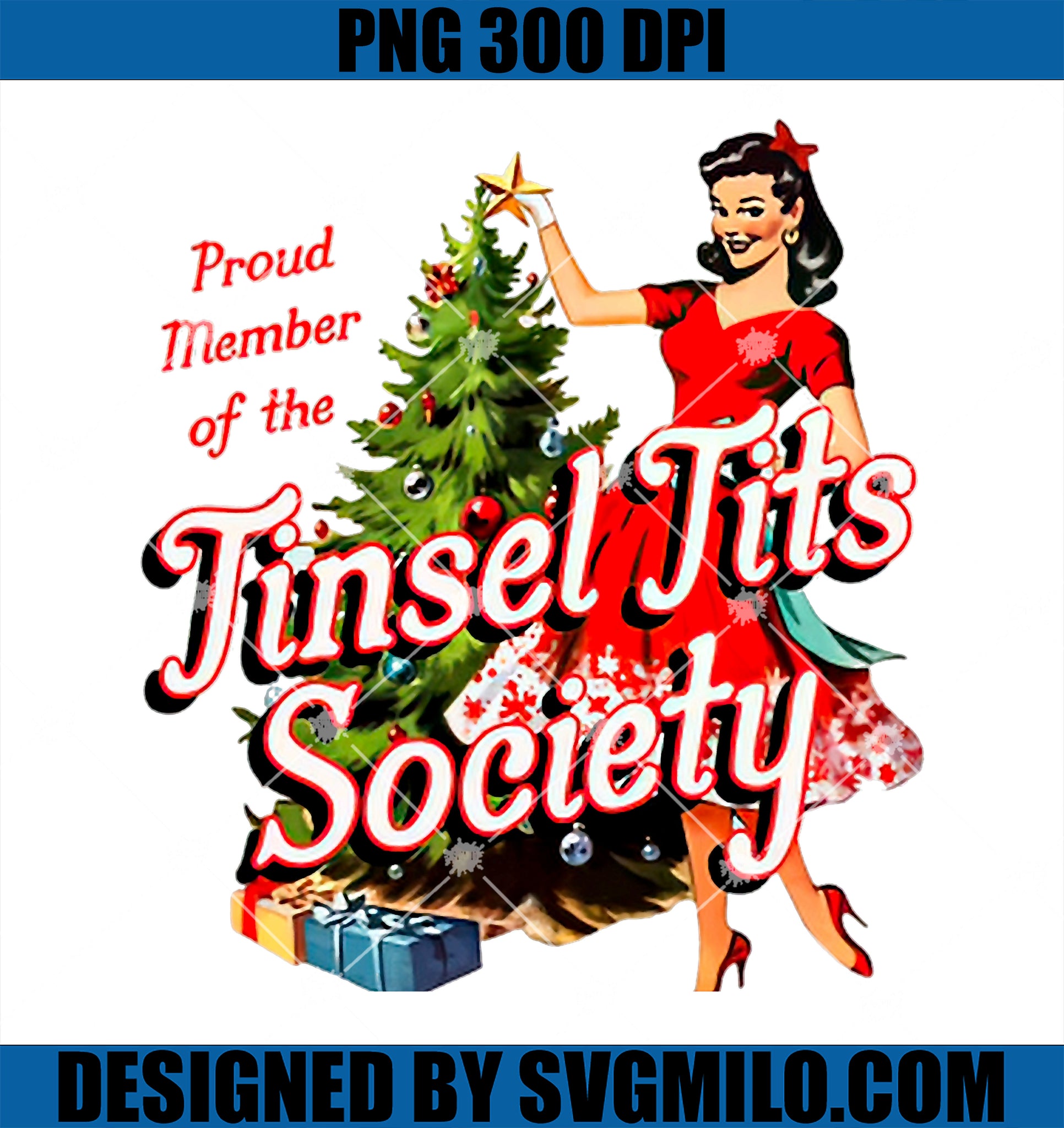 Proud Member Of The Tinsel Tits Society Christmas PNG