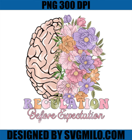 Regulation Before Expectation Brain Wildflowers Autism SPED PNG