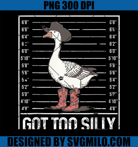 Retro Cowgirl Boots Goose Got Too Silly Goose PNG, Funny Meme PNG