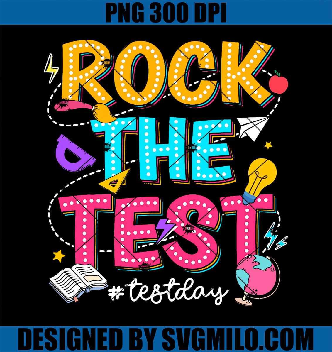 RockTheTestTestingPNG_DayRetroMotivationalTeacherStudentPNGcopy ...