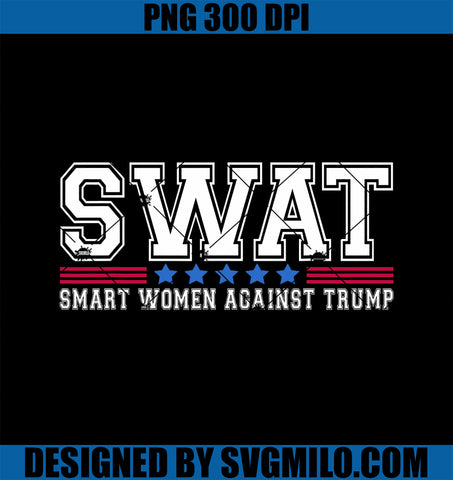 SWAT Smart Women Against Trump Funny Anti-Trump 2024 PNG