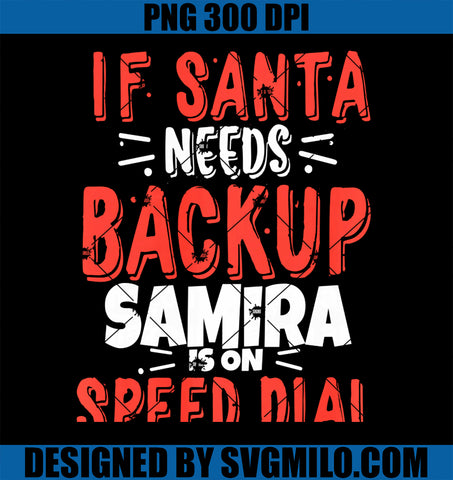 Samira Santa's Backup PNG, Personalized Samira Christmas Name PNG