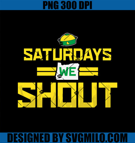 Saturdays We Shout for Oregon PNG