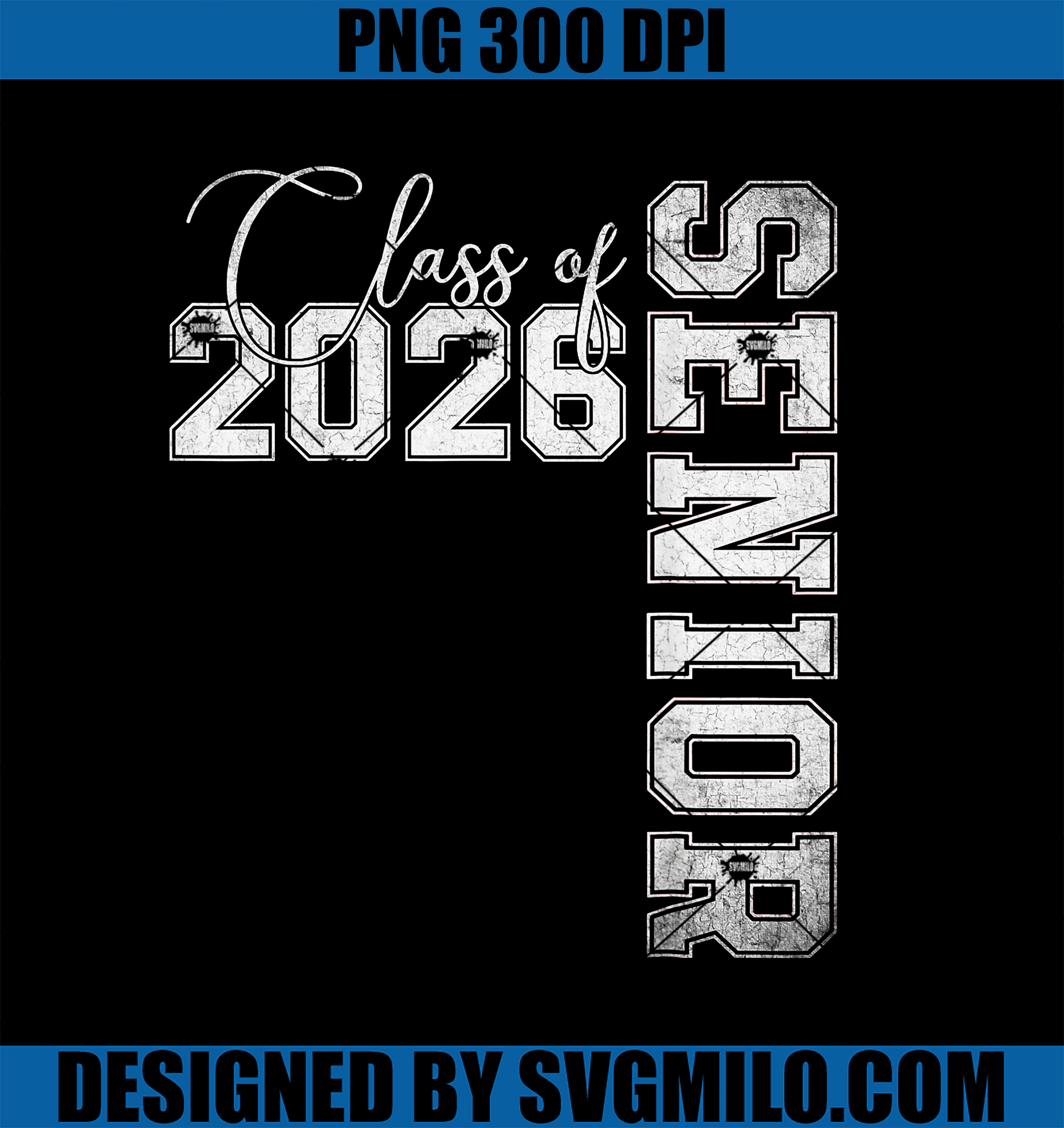 Senior 2026 Graduation PNG, My Last First Day Of Class Of 2026 PNG
