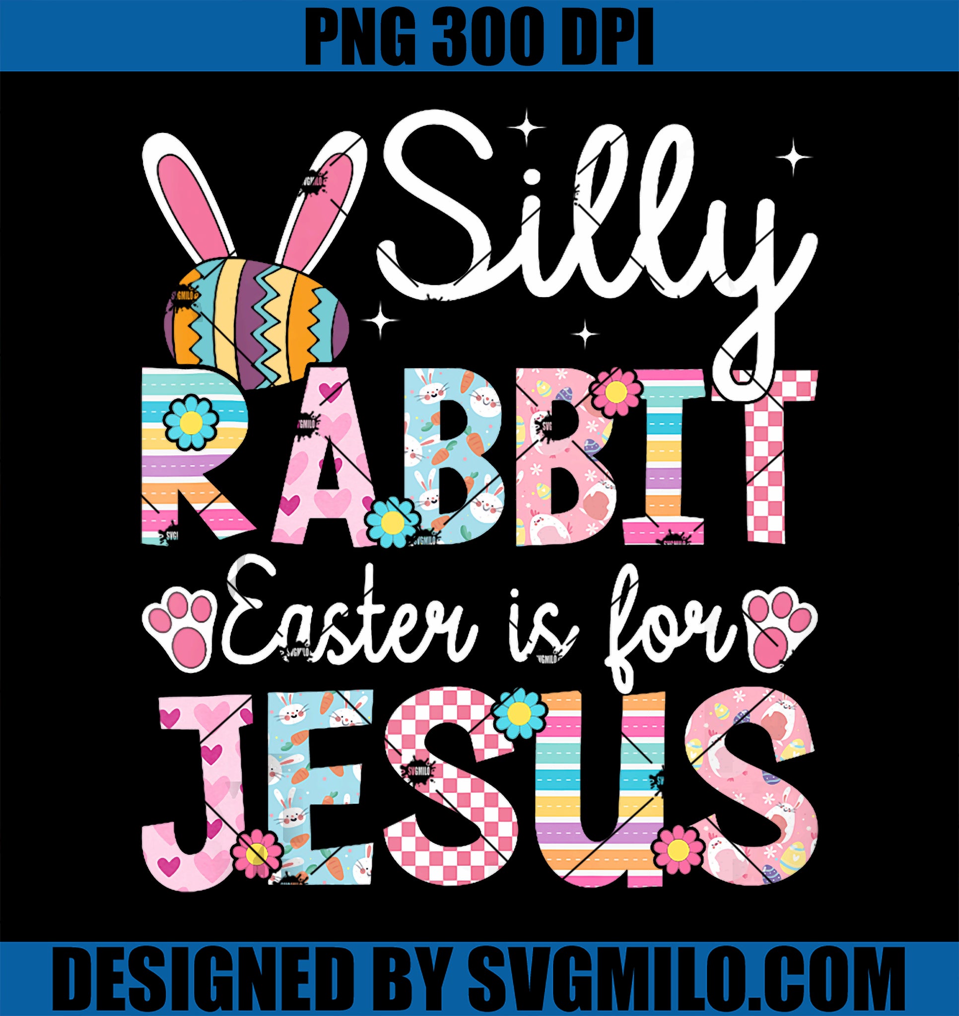 Silly Rabbit Easter Is For Jesus PNG, Cute Bunny Christian Faith PNG
