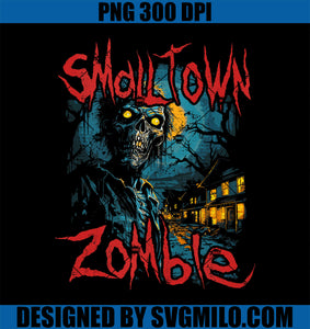 Small Town Zombie PNG, Horror Dark Humor Undead Halloween PNG