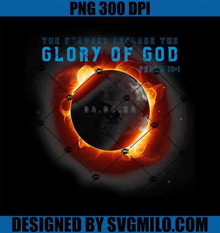 Solar Eclipse 2024 Christian Glory of God Psalm 19 Heavens PNG