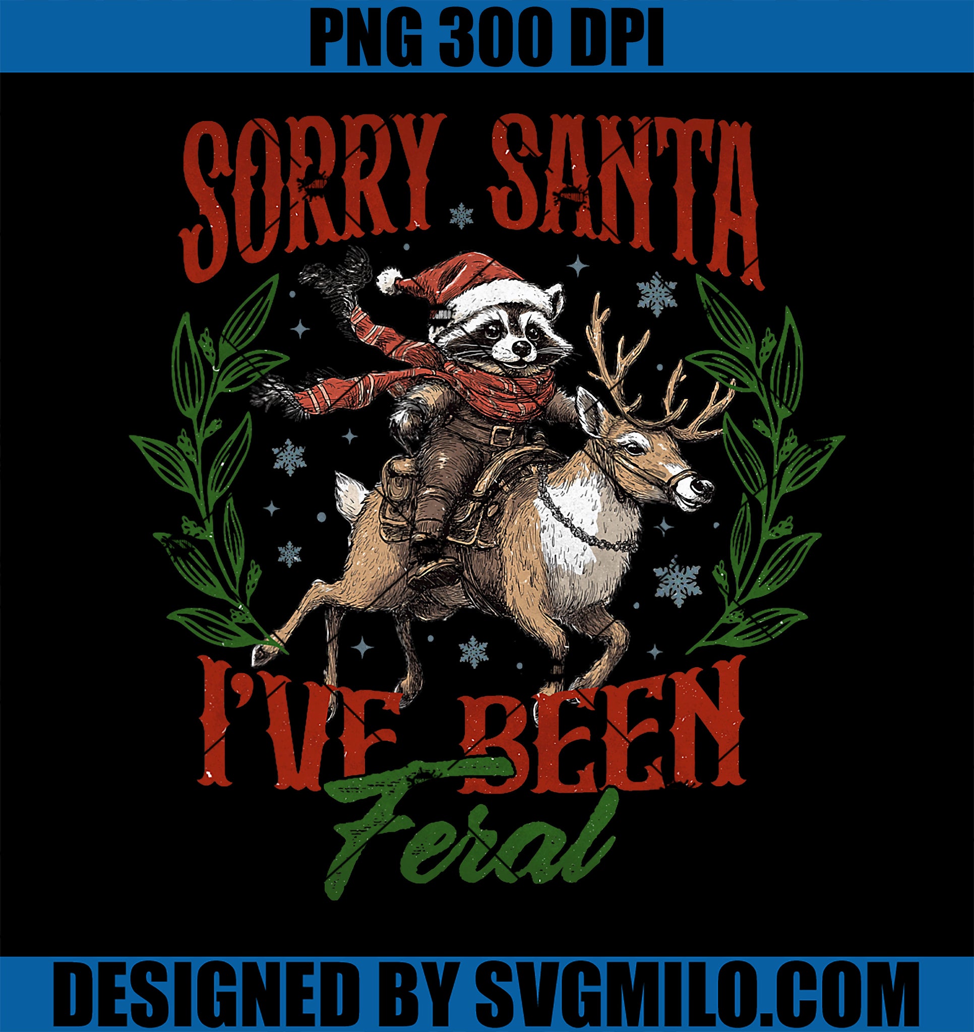 Sorry Santa I_ve Been Feral Raccoon Cowboy Cowgirl Christmas PNG