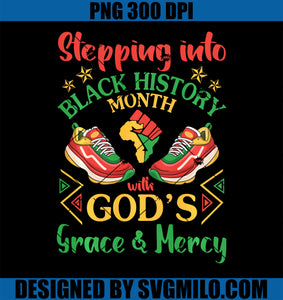 Stepping Into Black History Month With God's Grace & Mercy PNG