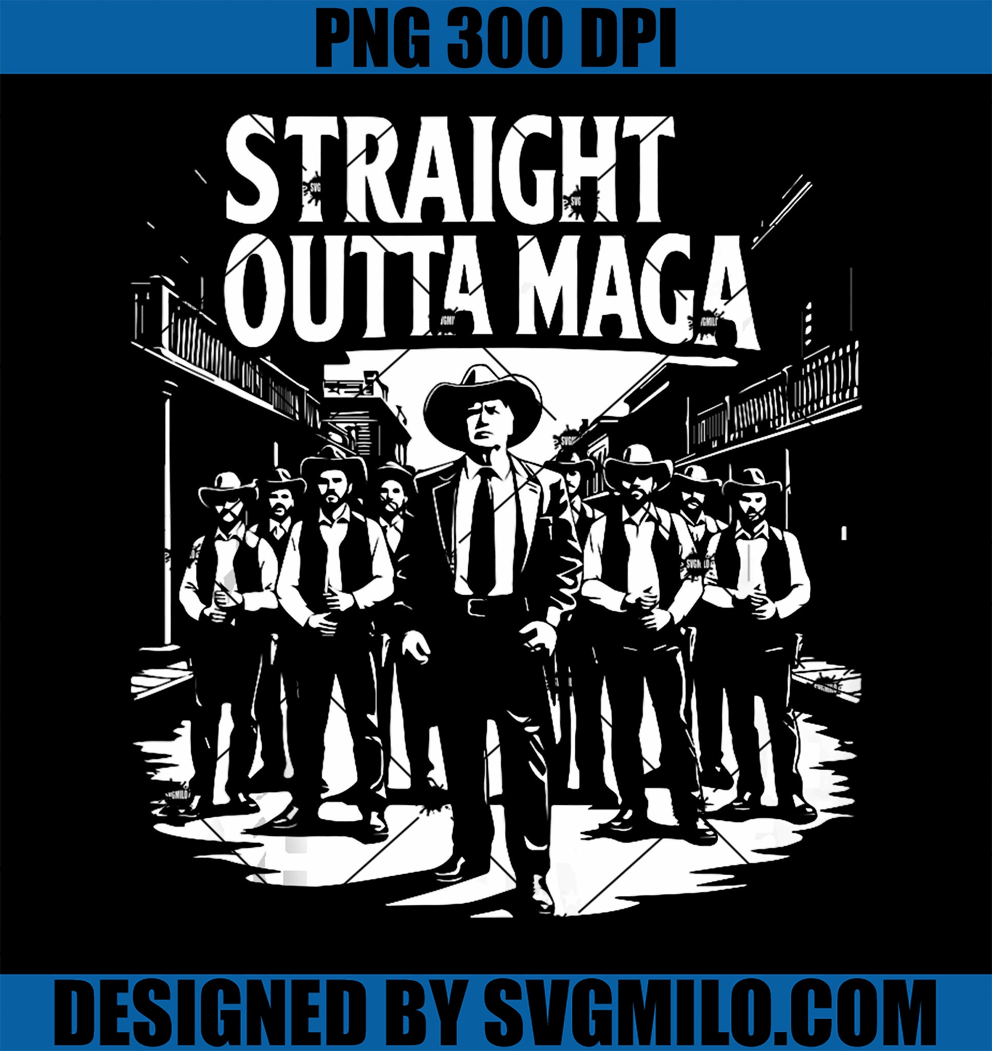 Straight Outta Maga Funny Trump 2024 PNG