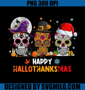 Sugar Skull Happy Hallothanksmas PNG, Halloween Thanksgiving Christmas PNG