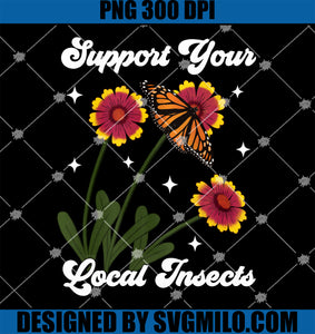 Support Your Local Insects Native PNG, Plant Gardening Pollinator PNG