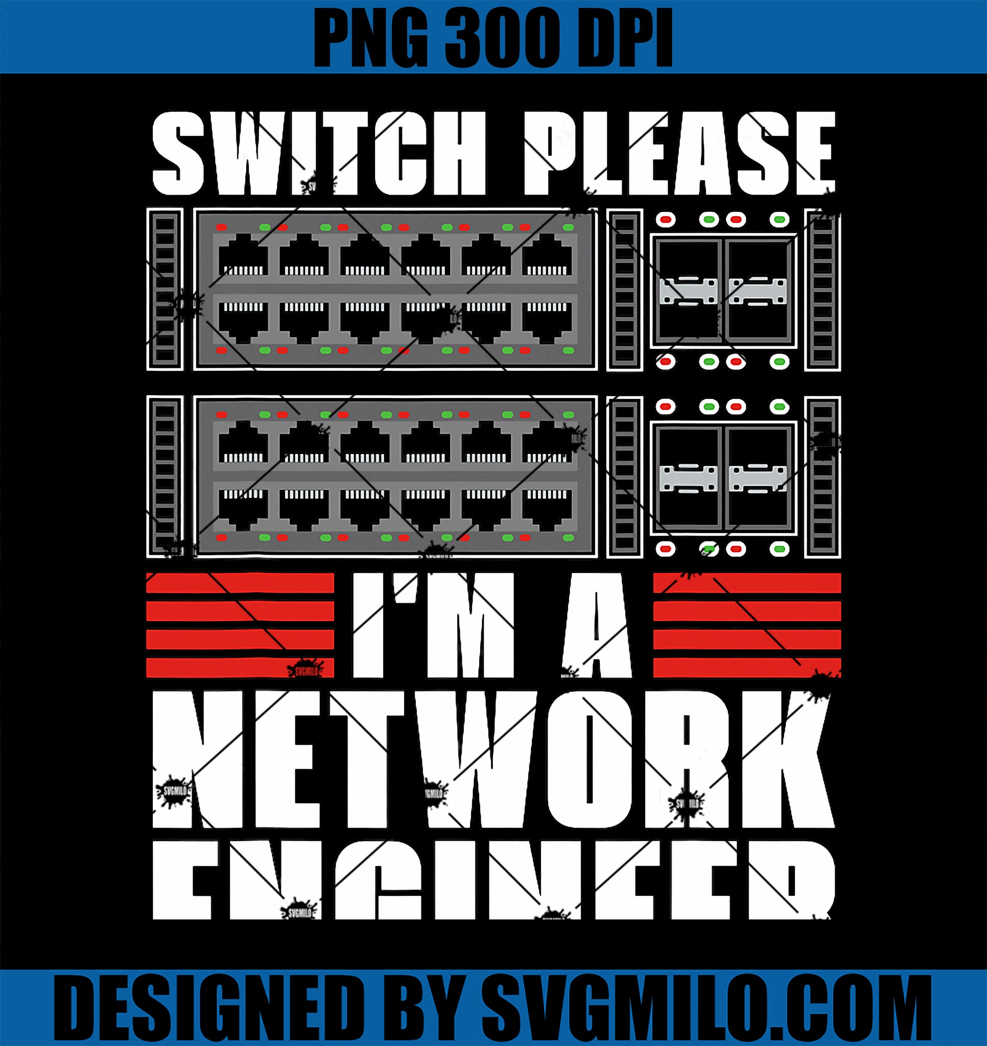 Switch Please I_m A Network Programming Network Engineer PNG