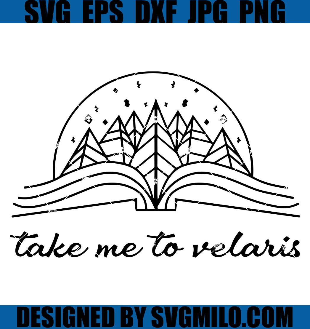 Take Me To Velaris SVG, Velaris City Of Starlight SVG