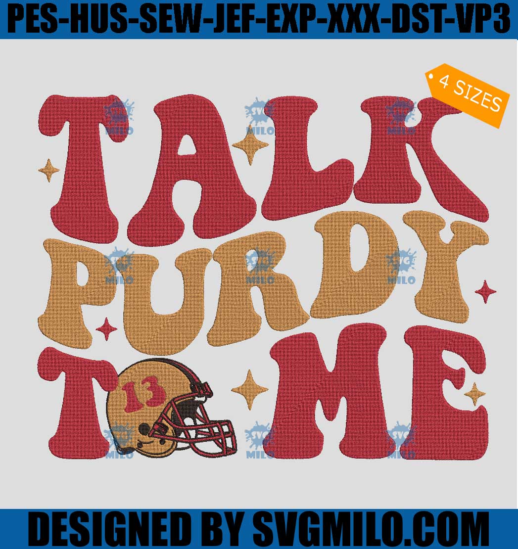 Talk Purdy To Me Embroidery Design, 49ers San Francisco Football Embroidery Design