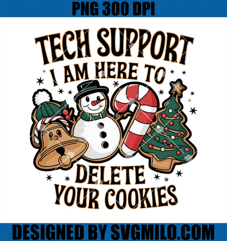 Tech Christmas Support i´m Here To Delete Cookies Xmas PNG