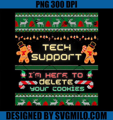 Tech Support I_m Here To Delete Your Cookies Christmas Xmas PNG