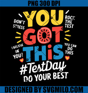 Test Day Rock The Test You Got PNG, This Teacher Test Testing Day PNG