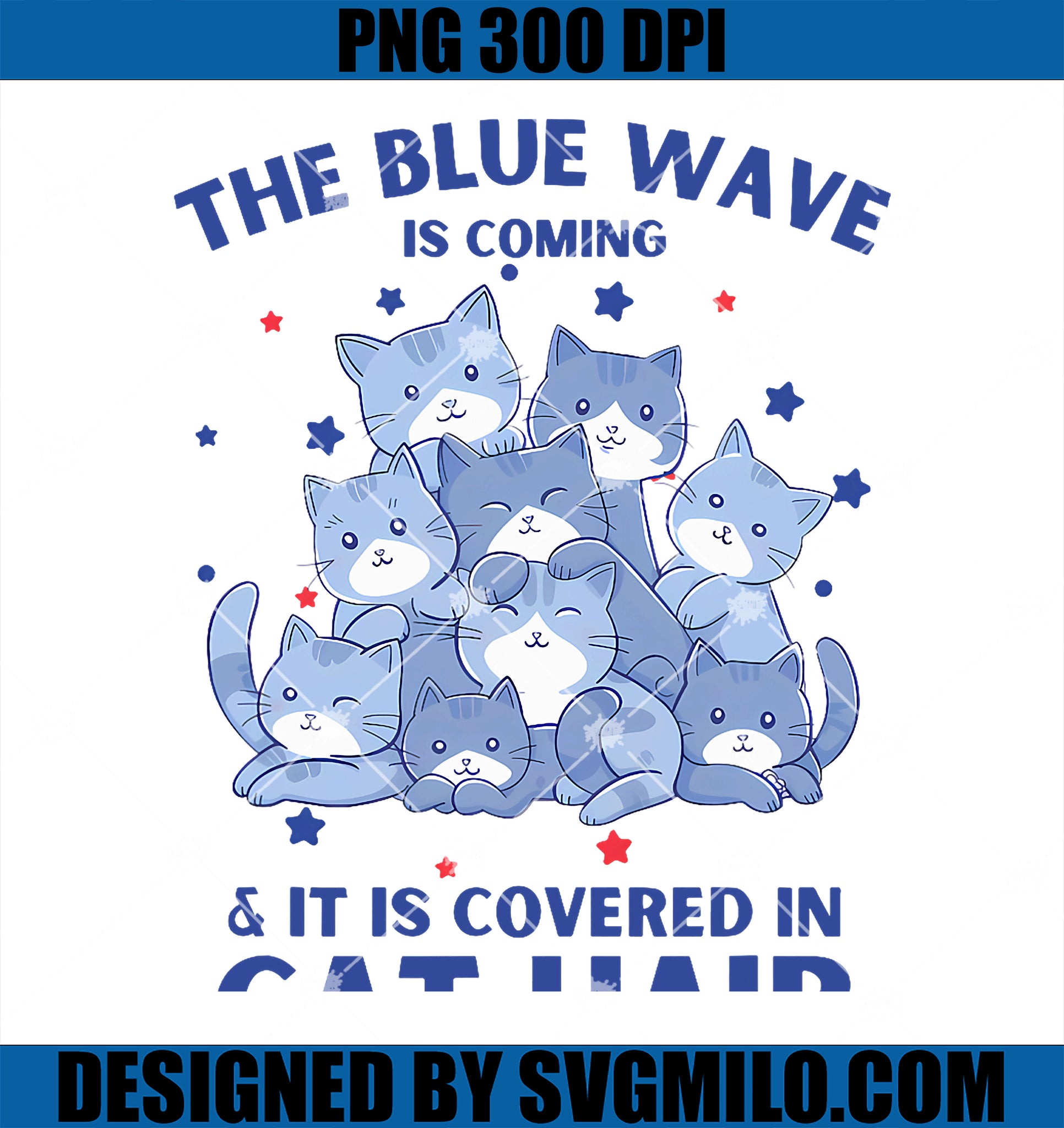 The Blue Wave Is Coming & It Is Covered In Cat Hair PNG