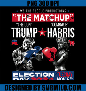 The Matchup The Don And Comrade Harris PNG, Pro Trump 2024 PNG