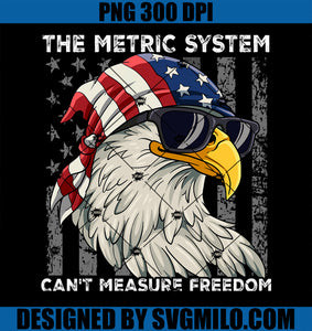 The Metric System PNG, Can't Measure Freedom PNG