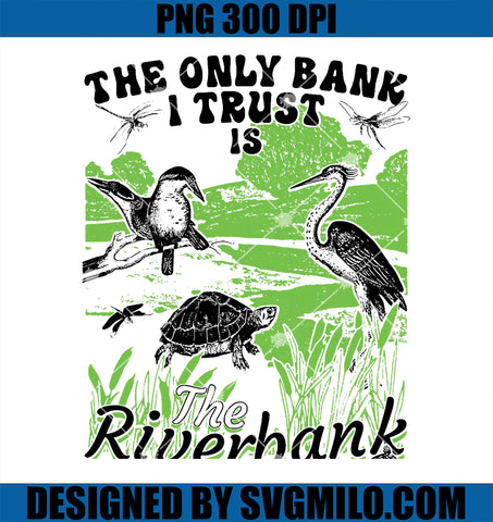 The Only Bank PNG, I Trust Is The Riverbank PNG
