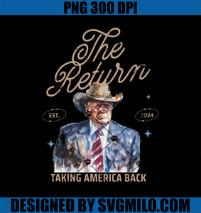 The Return Taking America Back PNG, Trump Comeback PNG