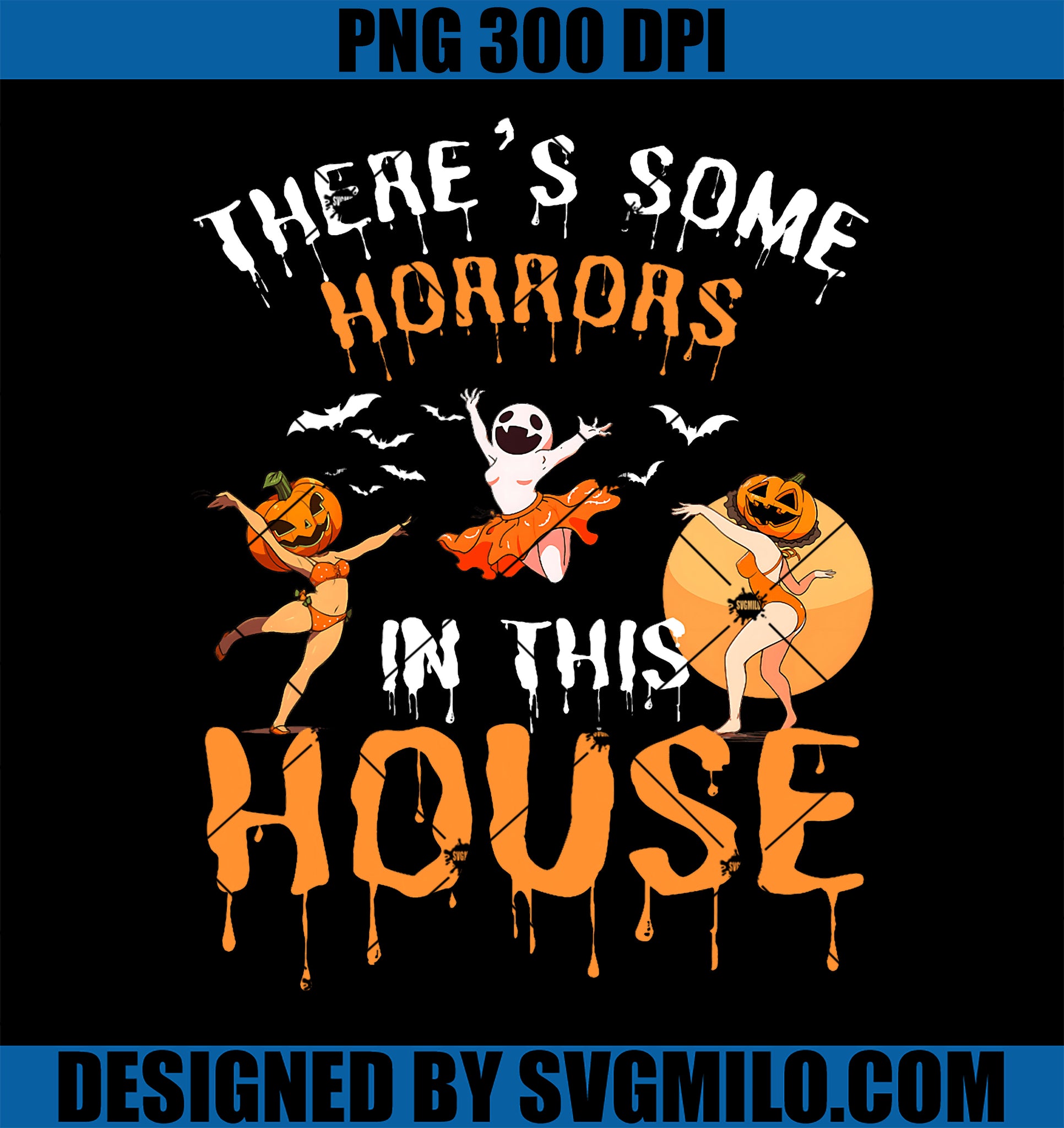 There's Some Horrors PNG, In This House Ghost Pumpkin Halloween PNG