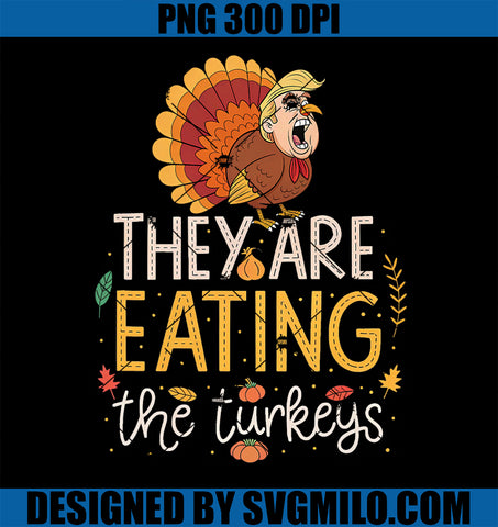 They Are Eating The Turkeys funny thankgiving turkey PNG