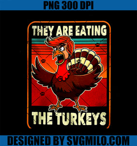 They Are Eating Turkey Funny Donald Trump Thanksgiving PNG