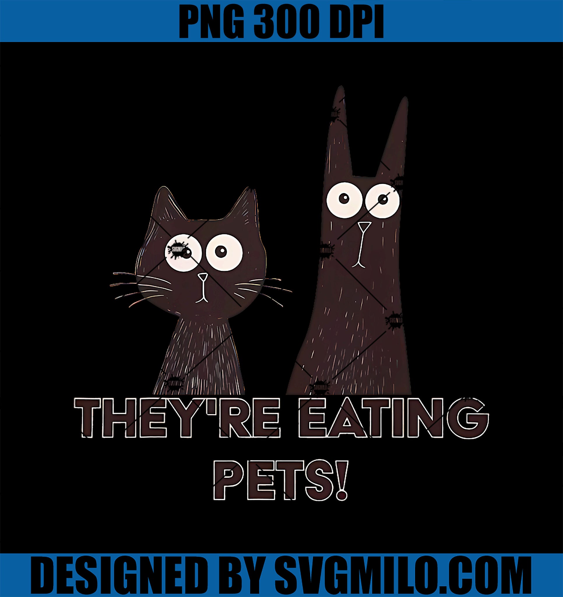 They_re Eating Pets 2024 PNG, Humor Cat Dog Funny PNG